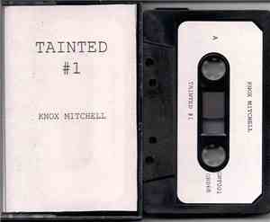 Knox Mitchell - Tainted #1