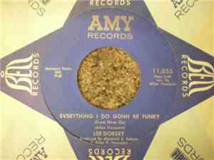 Lee Dorsey - Everything I Do Gonh Be Funky (From Now On)