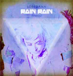 Loredana - Rain Rain Remixed