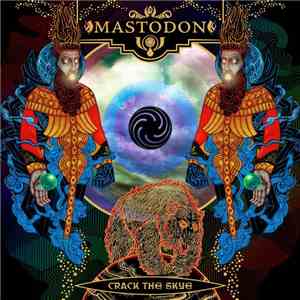 Mastodon - Crack The Skye
