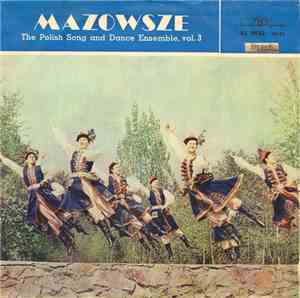 Mazowsze - The Polish Song And Dance Ensemble, Vol. 3