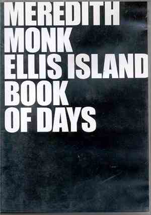 Meredith Monk - Ellis Island - Book Of Days