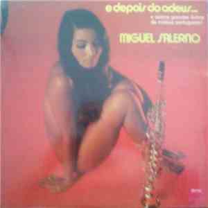 Miguel Salerno Com Sua Orquestra E Coros - E Depois Do Adeus... E Outros Grandes Êxitos Da Música Portuguesa!