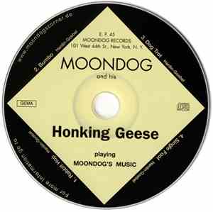 Moondog And His Honking Geese - Moondog And His Honking Geese Playing Moondog's Music