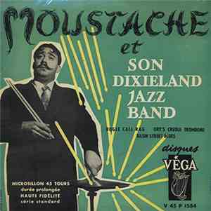 Moustache Et Son Dixieland Jazz Band - Bugle Call Rag