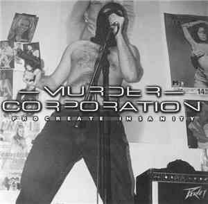 Murder Corporation  / Vomitory - Procreate Insanity / Warning! Vomitory Goes Pugh!