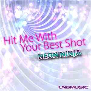 Neon Ninja - Hit Me With Your Best Shot