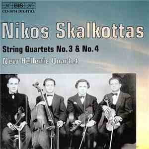 Nikos Skalkottas - String Quartets No.3 & No.4