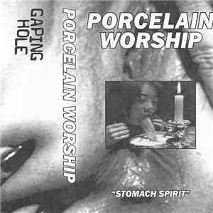 Porcelain Worship - Stomach Spirit