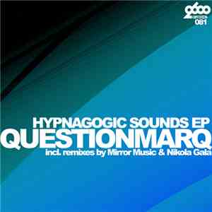 Questionmarq - Hypnagogic Sounds EP