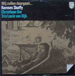 Ramses Shaffy - Wij Zullen Doorgaan...