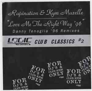 Rapination & Kym Mazelle - Love Me The Right Way '96