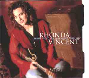 Rhonda Vincent - What More Do You Want From Me