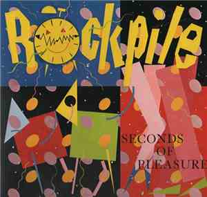 Rockpile - Seconds Of Pleasure