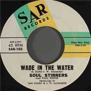 Soul Stirrers - Wade In The Water