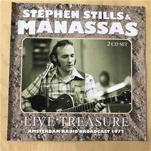 Stephen Stills, Manassas - Live Treasure - Amsterdam Radio Broadcast 1972