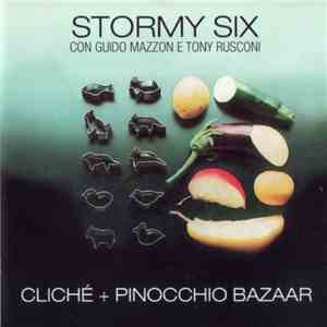 Stormy Six - Cliché + Pinocchio Bazaar