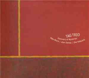 TAG TRIO - Discovery Of Mysteries