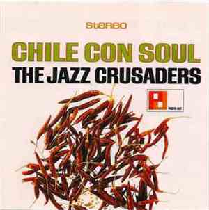 The Jazz Crusaders - Chile Con Soul
