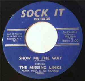 The Missing Links  - Show Me The Way / Don't Hang Me Up