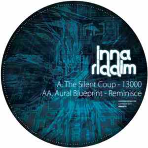 The Silent Coup, Aural Blueprint - 13000 / Reminisce