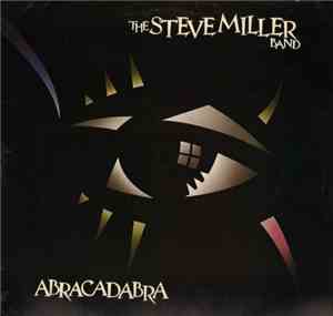 The Steve Miller Band - Abracadabra