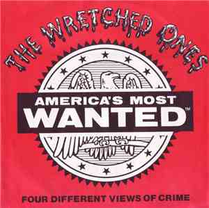 The Wretched Ones - America's Most Wanted
