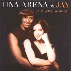 Tina Arena & Jay  - Je Te Retrouve Un Peu