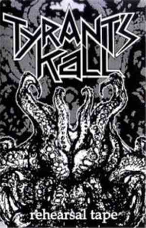Tyrant's Kall - Rehearsal Tape