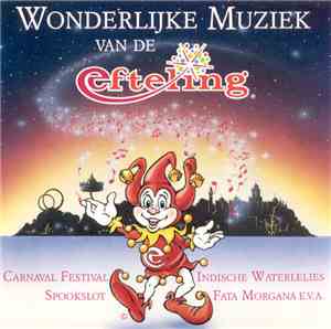 Various - Wonderlijke Muziek Van De Efteling