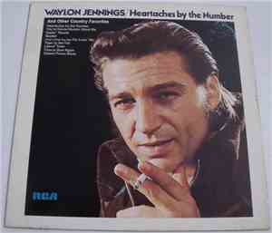 Waylon Jennings - Heartaches By The Number And Other Country Favorites