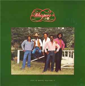 Whispers - Love Is Where You Find It