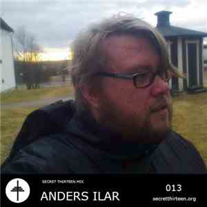 Anders Ilar - Secret Thirteen Mix 013