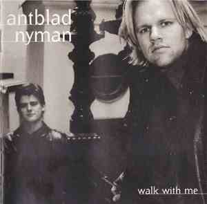 Antblad, Nyman - Walk With Me