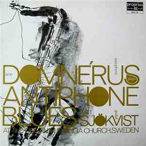 Arne Domnérus With Gustaf Sjökvist - Antiphone Blues