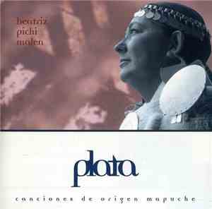Beatriz Pichi Malen - Plata - Canciones De Origen Mapuche