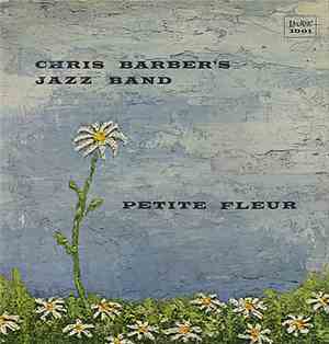 Chris Barber's Jazz Band - Petite Fleur