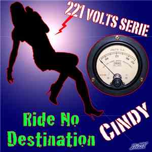 Cindy  - Ride No Destination