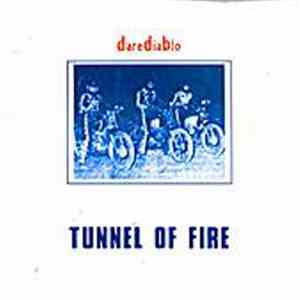 Darediablo - Tunnel Of Fire