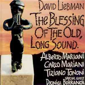 David Liebman - The Blessing Of The Old, Long Sound