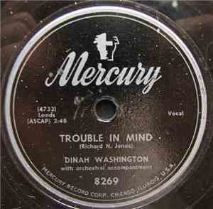 Dinah Washington - Trouble In Mind / New Blowtop Blues