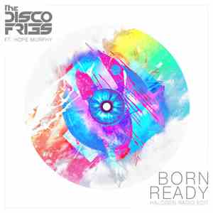 Disco Fries Ft. Hope Murphy - Born Ready