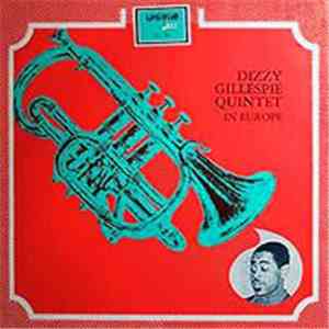 Dizzy Gillespie Quintet - In Europe