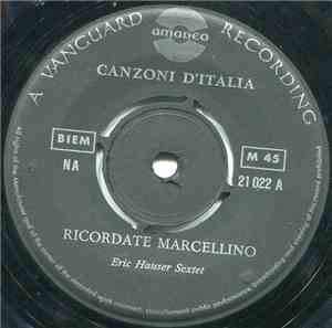 Eric Hauser Sextett - Ricordate Marcellino / Aprite Le Finestre