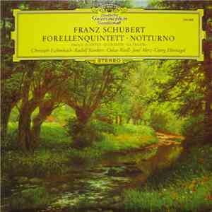 Franz Schubert - Forellenquintett • Notturno