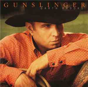 Garth Brooks - Gunslinger
