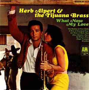 Herb Alpert & The Tijuana Brass - What Now My Love