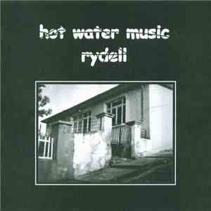 Hot Water Music / Rydell - Hot Water Music / Rydell