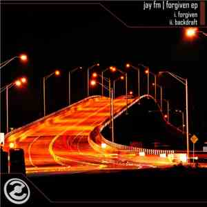 Jay FM - Forgiven EP
