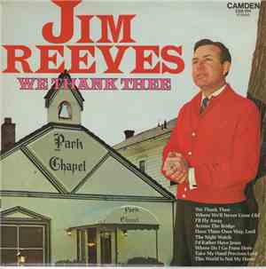 Jim Reeves - We Thank Thee